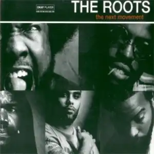 Instrumental: The Roots - The Next Movement Ft. Jazzyfatnastees & DJ Jazzy Jeff